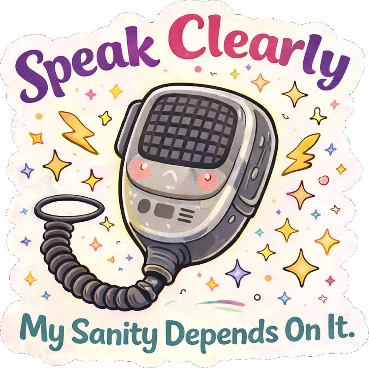 Speak Clearly: My Sanity Depends on It VINYL STICKER