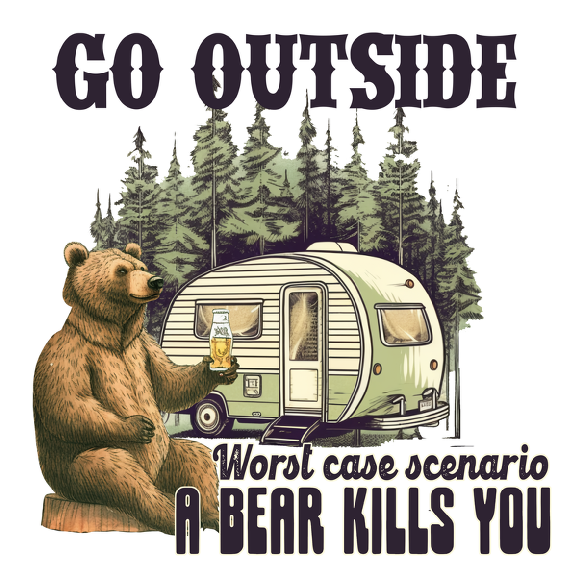 Go Outside Bear RV Bumper Sticker: Hilarious Quote: Worst Case Scenario A Bear Kills You