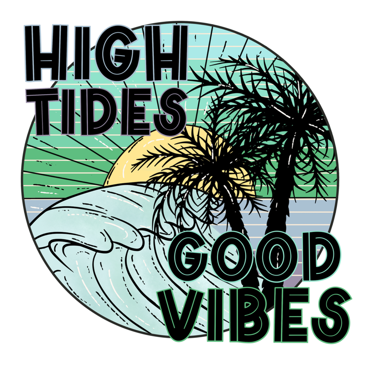 High Tides Good Vibes Vinyl Sticker: Beachy Design with Palm Tree, Sun, and Surfboard, Celebrating Ocean Waves and Positive Vibes (Stickers)