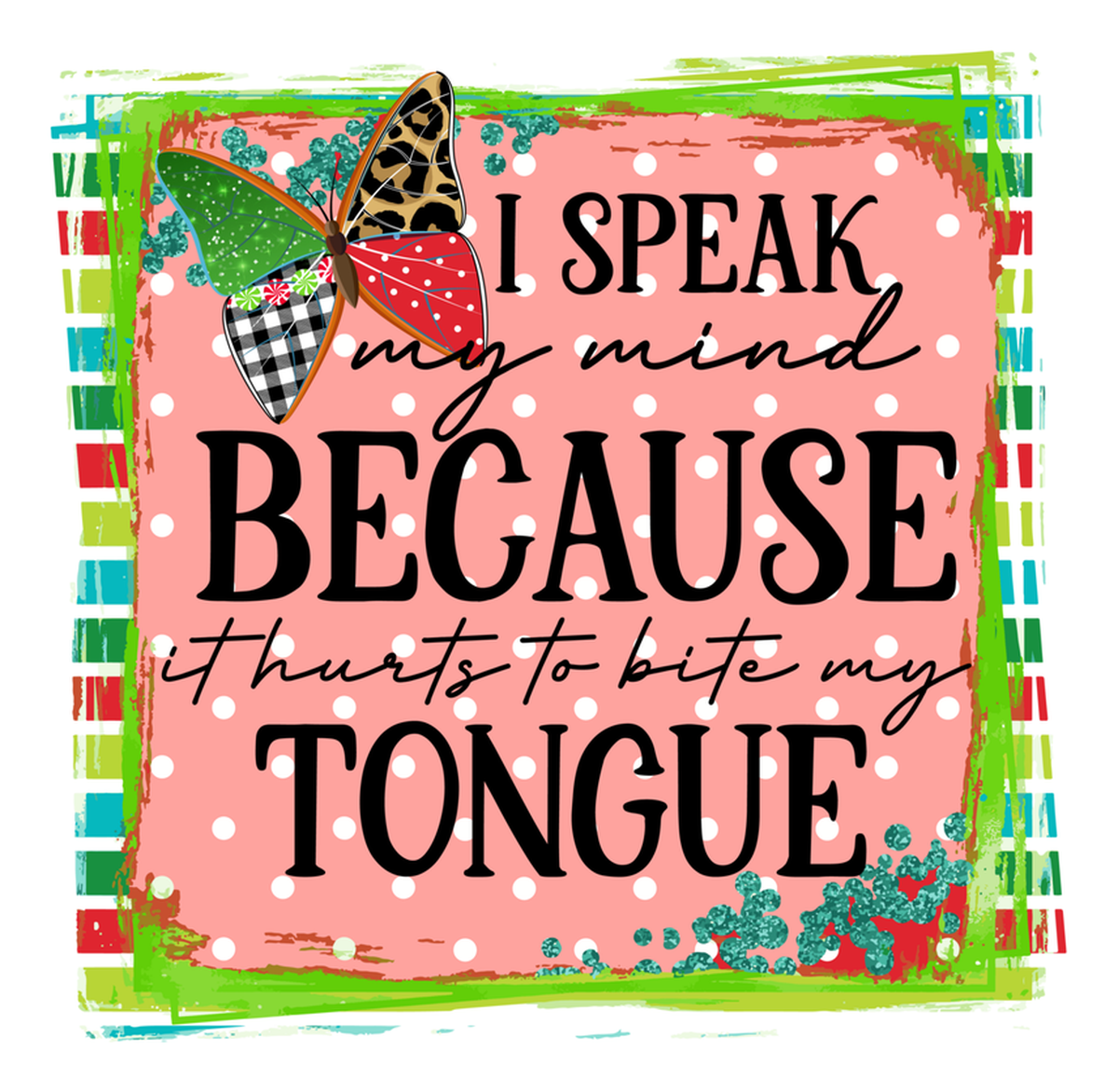 I Speak My Mind Because I Speak Mindfulness" - Vinyl Sticker