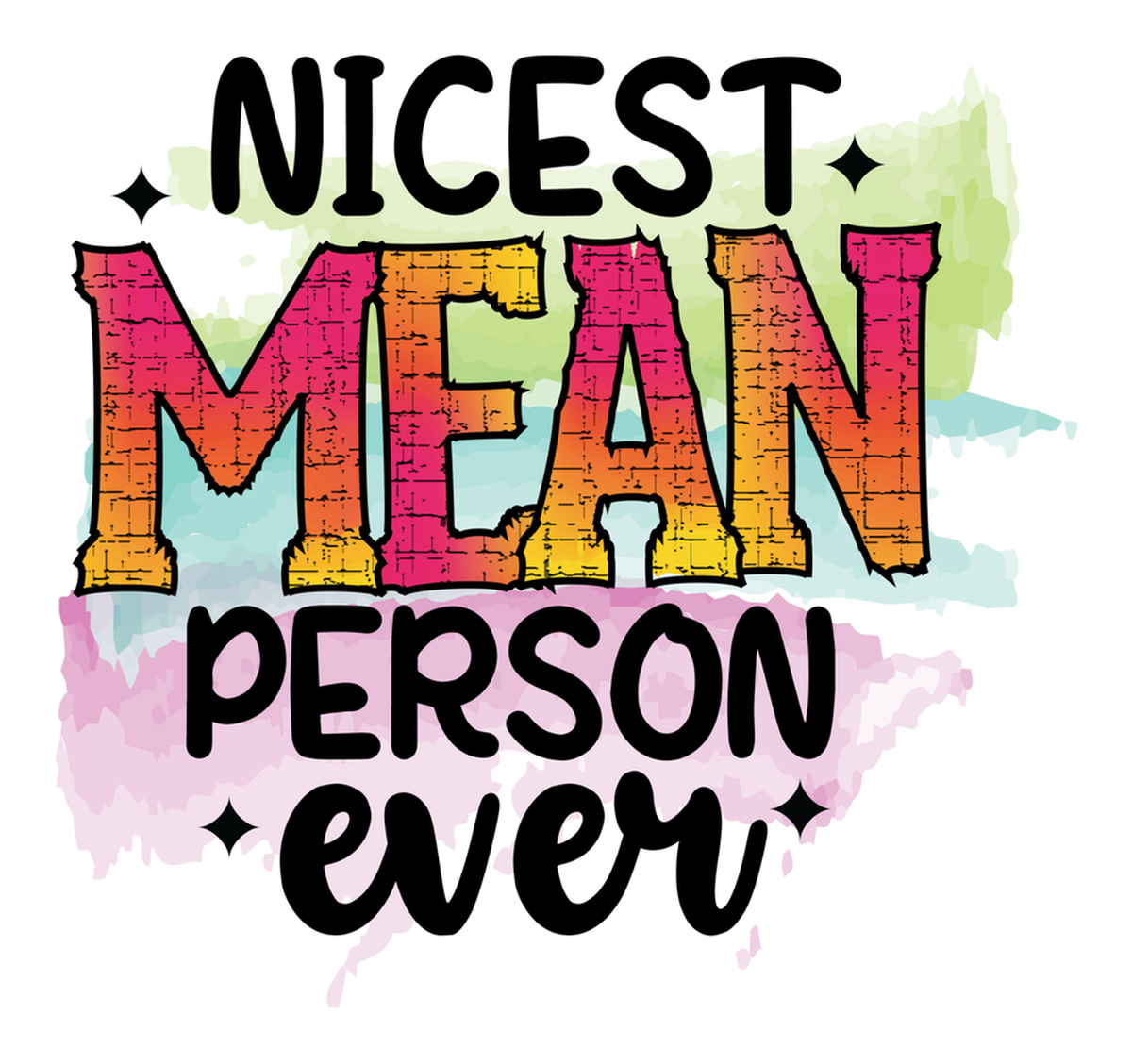 Nice Mean Person Vinyl Sticker: Black Text on Colorful Background