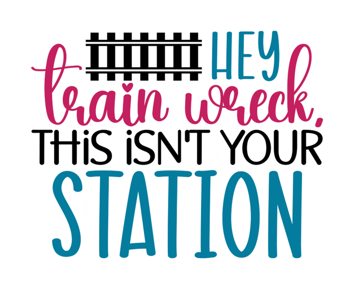 Train Station Funny Travel Quotes" VINYL STICKER.