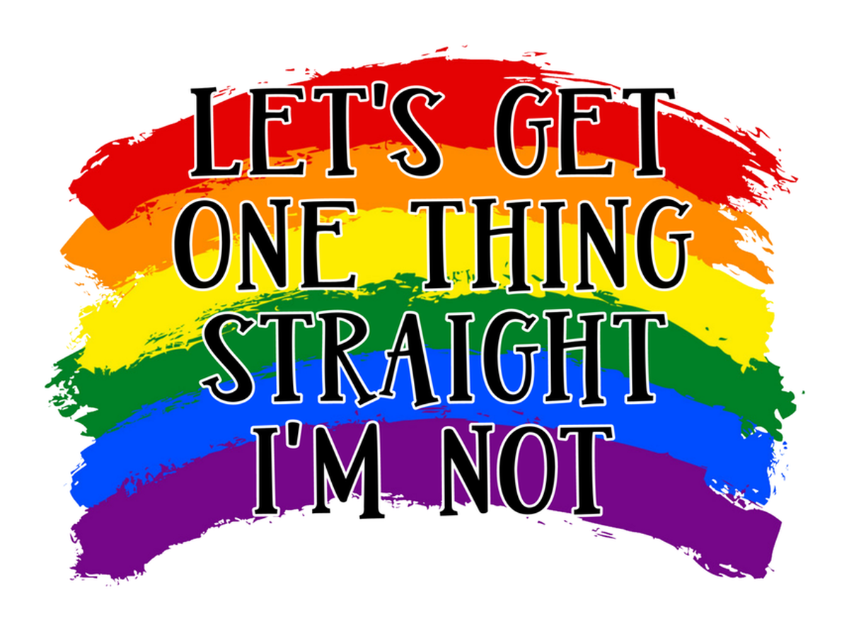 Colorful rainbow pride sticker: "Let's get one thing straight, I'm not straight" Vinyl Sticker
