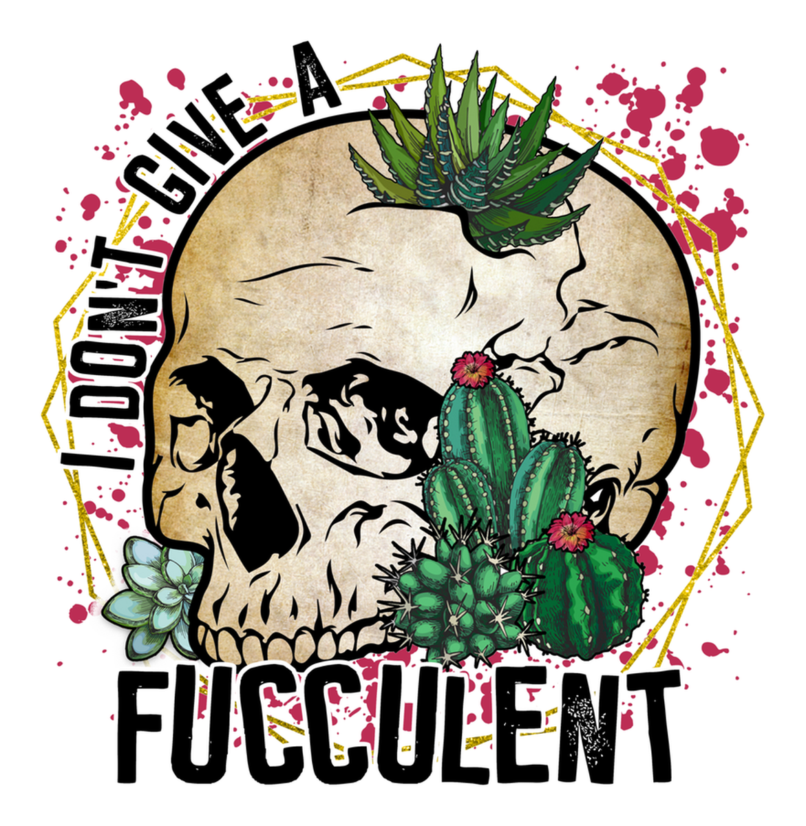 Fuggett, I'm Fuggin, but I Love Cacti: A Zombie Skull with Cactus Surrounding it" (Vinyl Sticker)