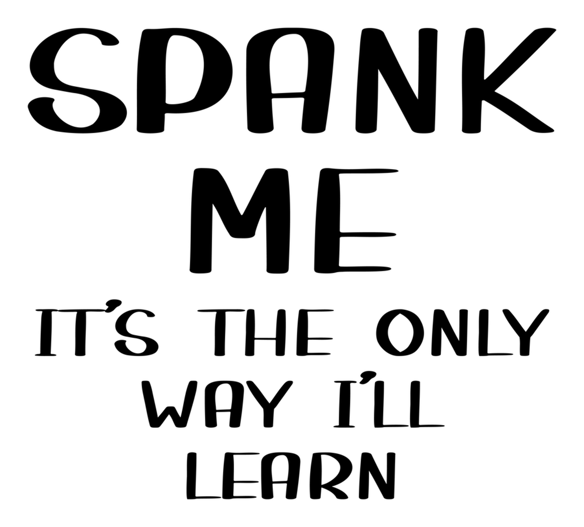 Spank me sign vinyl sticker - funny spanking me meme for bedroom - adult humor