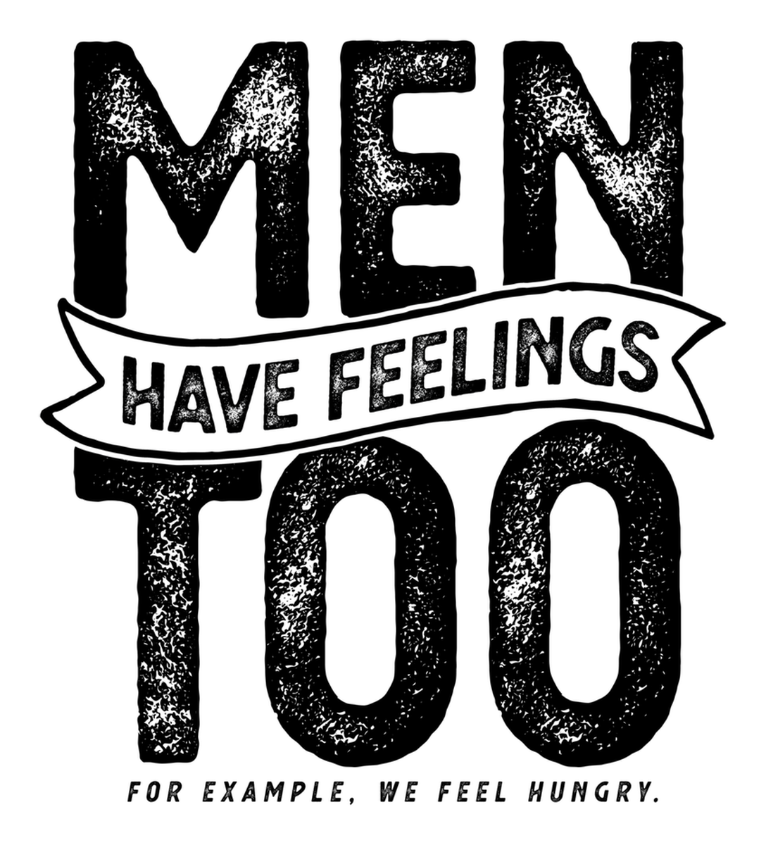 MEN HAVE FEELINGS TOO Vinyl Sticker