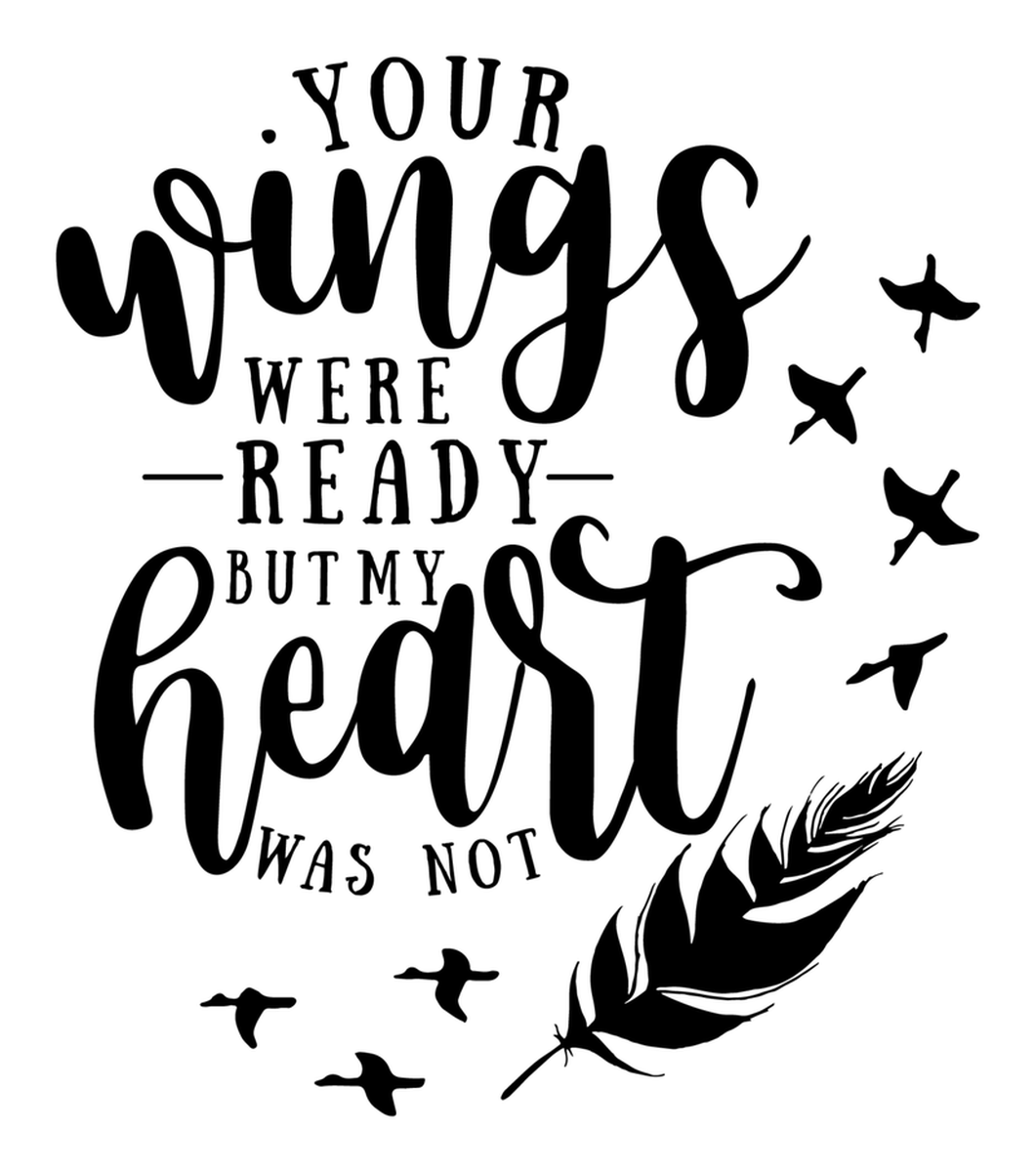 Wings were ready but my heart was not vinyl sticker.