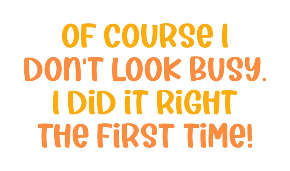 Motivational I Did It Right Vinyl Sticker - Orange and Yellow Text, Girl Bending Over