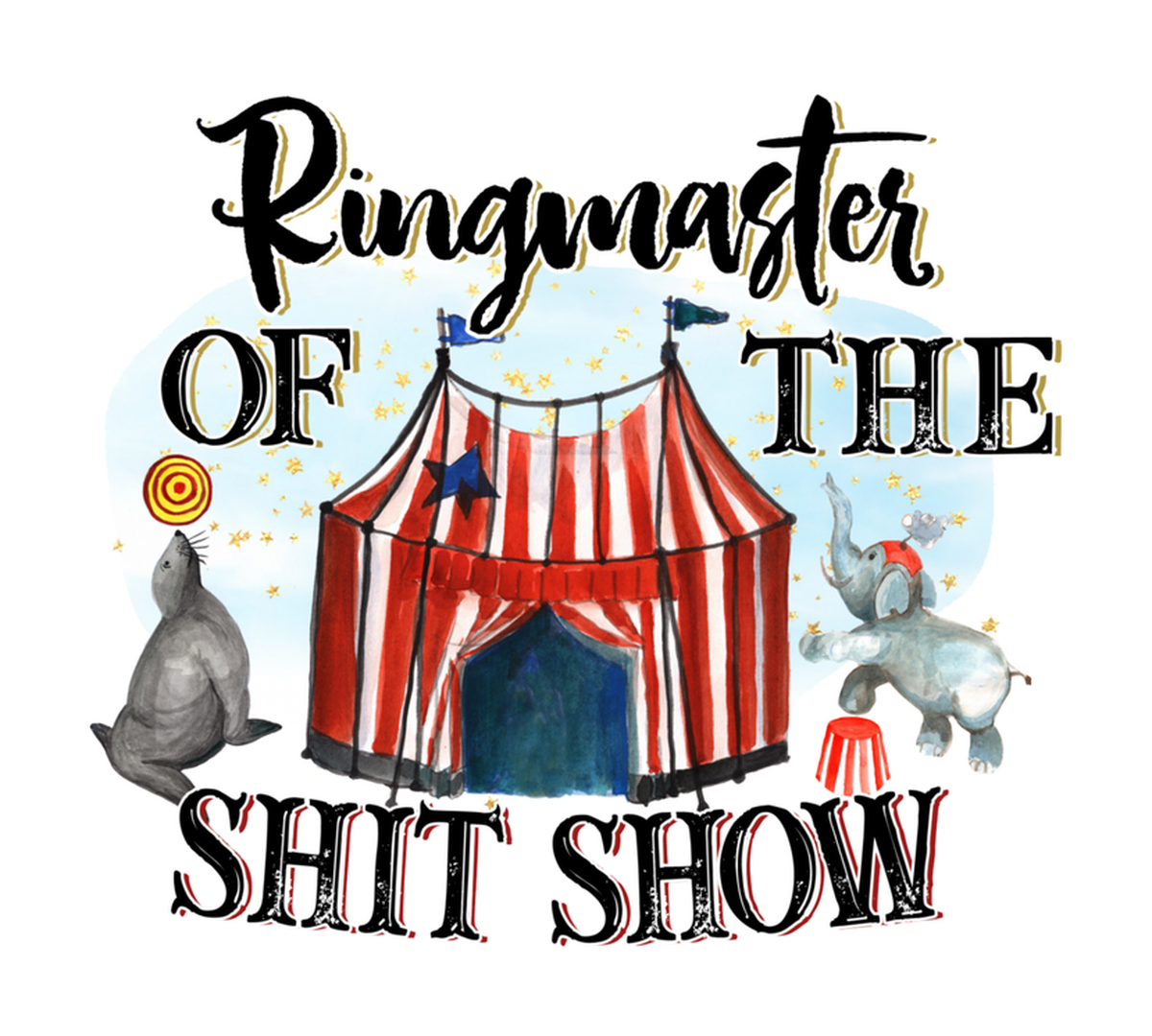 Ringmaster of the Sh*t Show: Vinyl Sticker